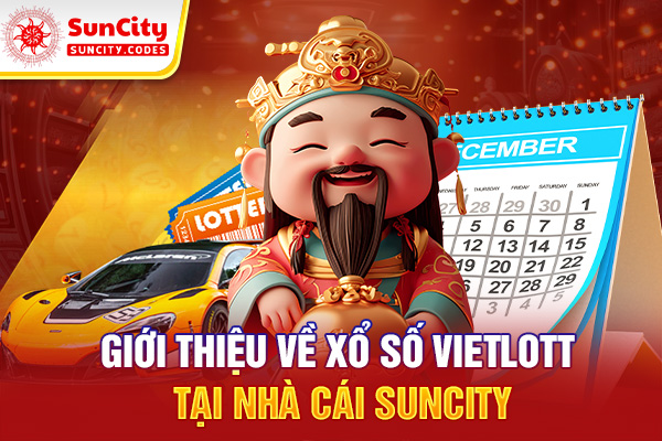 Giới thiệu về xổ số Vietlott tại nhà cái SUNCITY