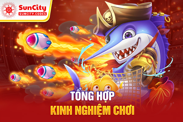 Tổng hợp kinh nghiệm chơi bắn cá Fish Hunter